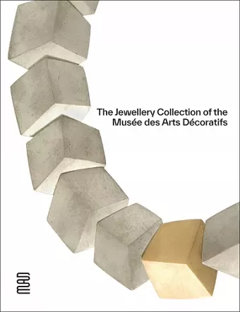 The Jewellery Collection of the Musée des Arts Décoratifs cover