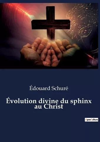 Évolution divine du sphinx au Christ cover