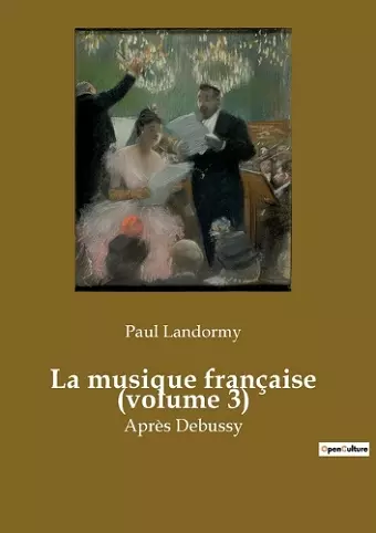 La musique française (volume 3) cover