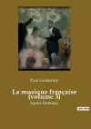 La musique française (volume 3) cover