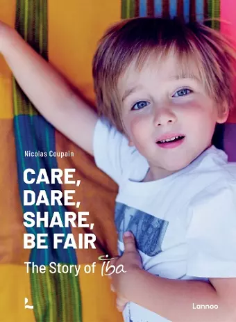 Care, Dare, Share, Be Fair cover