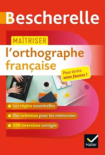 Bescherelle - Maîtriser l'orthographe française cover