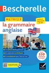 Bescherelle - Maîtriser la grammaire anglaise (grammaire & exercices) cover