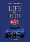 Life in Blue: Bugatti cover