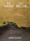 MARK LECKEY, AS ABOVE SO BELOW cover