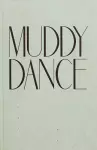 MUDDY DANCE cover