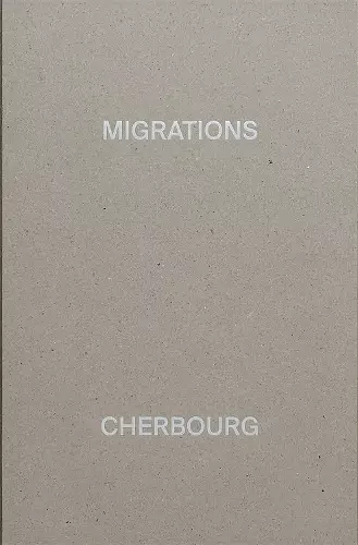 MIGRATIONS, CHERBOURG cover