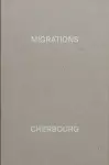 MIGRATIONS, CHERBOURG cover