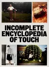 INCOMPLETE ENCYCLOPEDIA OF TOUCH cover