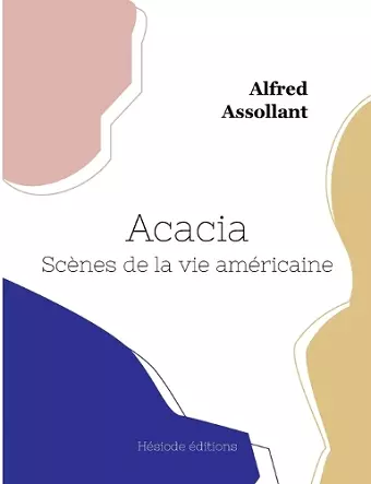 Acacia, Scènes de la vie américaine cover