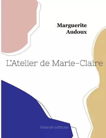 L'Atelier de Marie-Claire cover
