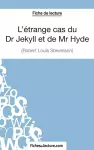 L'�trange cas du Dr Jekyll et de Mr Hyde de Robert Louis Stevenson (Fiche de lecture) cover