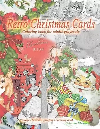 Retro christmas cards coloring book for adults grayscale. Vintage christmas greetings coloring book cover