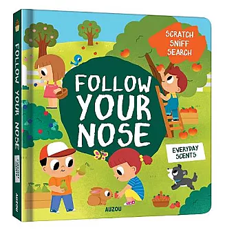 Follow Your Nose, Everyday Scents (A Scratch-and-Sniff Book) cover