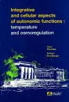 Integrative & Cellular Aspects of Autonomic Functions cover