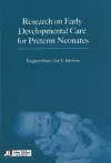 Research on Early Developmental Care for Preterm Neonates cover
