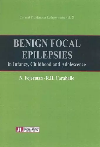 Benign Focal Epilepsies in Infancy, Childhood & Adolescence cover