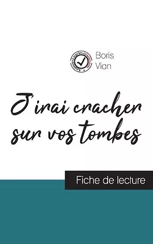 J'irai cracher sur vos tombes de Boris Vian (fiche de lecture et analyse complète de l'oeuvre) cover