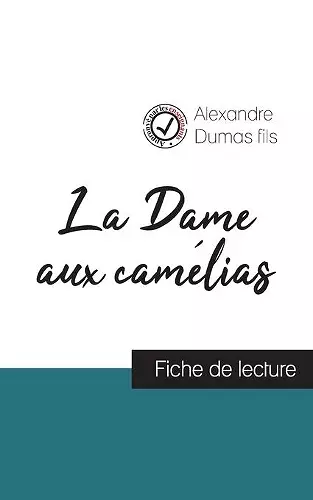 La Dame aux camélias (fiche de lecture et analyse complète de l'oeuvre) cover