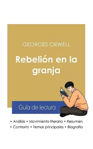 Guía de lectura Rebelión en la granja de Georges Orwell (análisis literario de referencia y resumen completo) cover