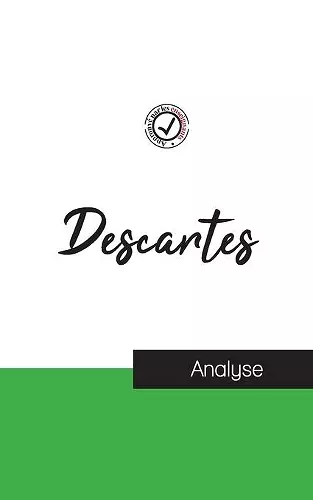 Descartes (étude et analyse complète de sa pensée) cover