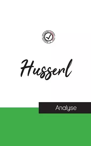 Husserl (étude et analyse complète de sa pensée) cover