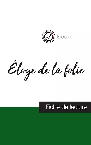 Éloge de la folie de Erasme (fiche de lecture et analyse complète de l'oeuvre) cover