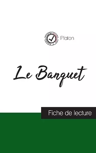 Le Banquet de Platon (fiche de lecture et analyse complète de l'oeuvre) cover