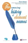 The amazing history of element names cover