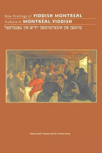 New Readings of Yiddish Montreal - Traduire le Montréal yiddish cover