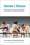 Danse, enfermement et corps résilients | Dance, Confinement and Resilient Bodies cover