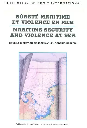 Sûreté maritime et violence en mer / Maritime Security and Violence at Sea cover