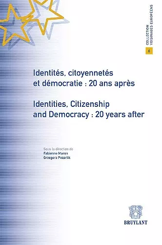 Identites, Citoyennetes Et Democratie : 20 Ans Apres / Identities, Citizenship and Democracy : 20 Years After cover