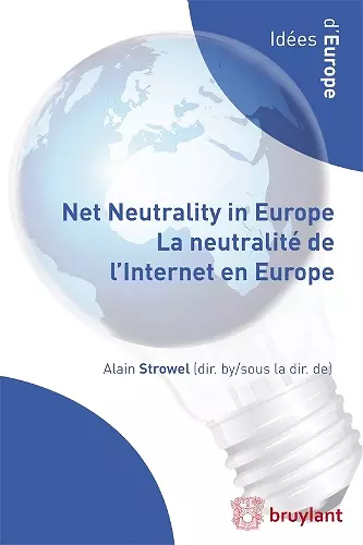 Net Neutrality in Europe – La neutralité de l'Internet en Europe cover