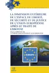 La dimension extérieure de l’espace de liberté, de sécurité et de justice de l'Union européenne après le Traité de Lisbonne cover