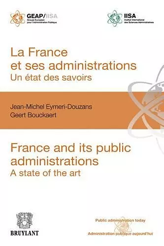 La France Et Ses Administrations : Un Etat DES Savoirs cover