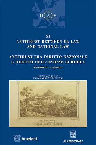 Antitrust Between EU Law and National Law / Antitrust Fra Diritto Nazionale e Diritto Dell'Unione Europea cover