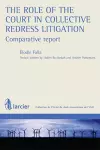 The role of the Court in Collective Redress Litigation : Comparative Report cover