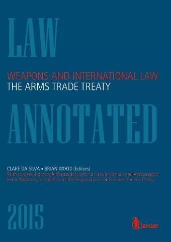 Weapons and International Law: the Arms Trade Treaty cover