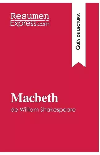 Macbeth de William Shakespeare (Guía de lectura) cover