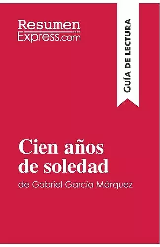 Cien años de soledad de Gabriel García Márquez (Guía de lectura) cover