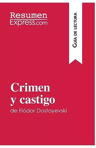 Crimen y castigo de Fiódor Dostoyevski (Guía de lectura) cover