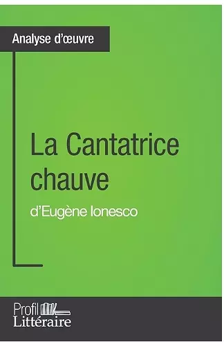 La Cantatrice chauve d'Eugène Ionesco (Analyse approfondie) cover