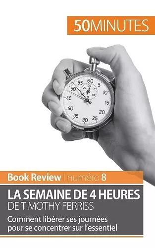 La semaine de 4 heures de Timothy Ferriss cover