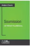 Soumission de Michel Houellebecq (Analyse approfondie) cover