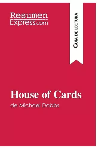 House of Cards de Michael Dobbs (Guía de lectura) cover