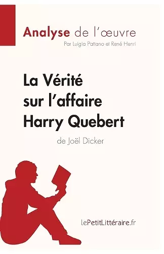 La Vérité sur l'affaire Harry Quebert (Analyse de l'oeuvre) cover