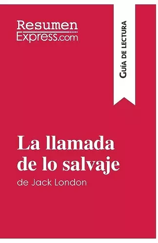 La llamada de lo salvaje de Jack London (Guía de lectura) cover