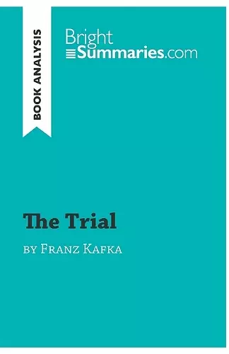 The Trial by Franz Kafka (Book Analysis) cover