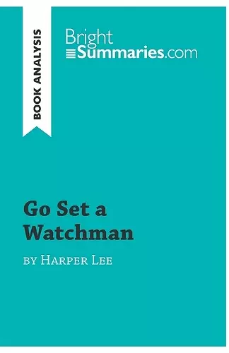 Go Set a Watchman by Harper Lee (Book Analysis) cover